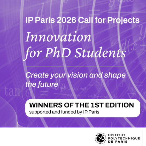 Les lauréats de la 1ère édition de l'Appel à projets Doctorants IP Paris 2026